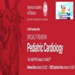 2022 Specialty Review In Pediatric Cardiology