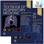 Murray & Nadel’s Textbook of Respiratory Medicine 2-Volume Set 7th Edition