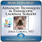 Advanced Techniques in Endoscopic Lacrimal Surgery 2023