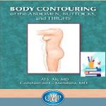 Body Contouring of the Abdomen Buttocks and Thighs