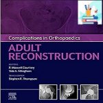 Complications in Orthopaedics Adult Reconstruction