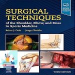 Surgical Techniques of the Shoulder Elbow and Knee in Sports Medicine