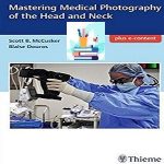 Mastering Medical Photography of the Head and Neck TRUE PDF+VIDEOS price 1€