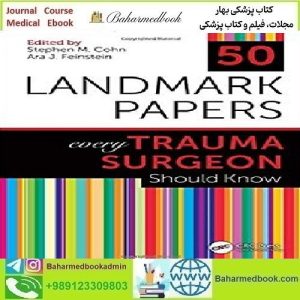 50Landmark Papers every Trauma Surgeon Should Know 2020 TRUE PDF price 1€